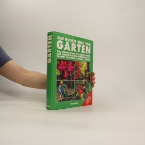 Das grosse Buch vom Garten