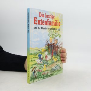 gebrauchtes Buch – Helga R. Roßmeisl – Die lustige Entenfamilie und die Abenteuer der Familie Igel