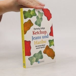 gebrauchtes Buch – Hartwig Lödige – Ketchup, Jeans und Haribo