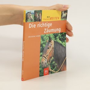 gebrauchtes Buch – Christine Lange – Die richtige Zäumung