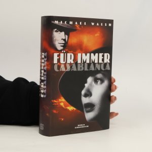 gebrauchtes Buch – Michael Walsh – Für immer Casablanca