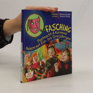 gebrauchtes Buch – Monika Lehner – Fasching, Fastnacht & Karneval feiern mit Ein- bis Dreijährigen