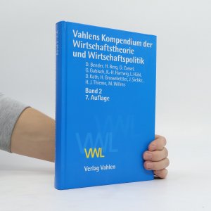 Vahlens Kompendium der Wirtschaftstheorie und Wirtschaftspolitik