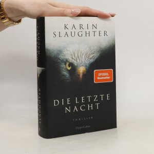 gebrauchtes Buch – Karin Slaughter – Die letzte Nacht