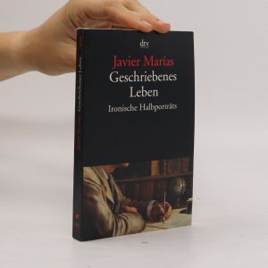 gebrauchtes Buch – Javier Marías – Geschriebenes Leben