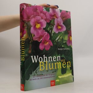 gebrauchtes Buch – Margot Schubert – Wohnen mit Blumen