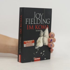 gebrauchtes Buch – Joy Fielding – Im Koma: Roman