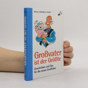 Großvater ist der Größte