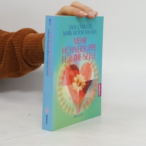 gebrauchtes Buch – Jack Canfield – Mehr Hühnersuppe für die Seele