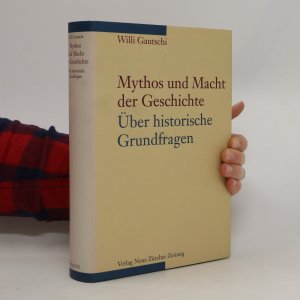 Mythos und Macht der Geschichte