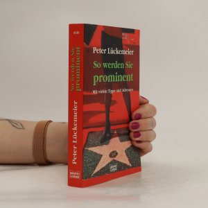 gebrauchtes Buch – Peter Lückemeier – So werden Sie prominent