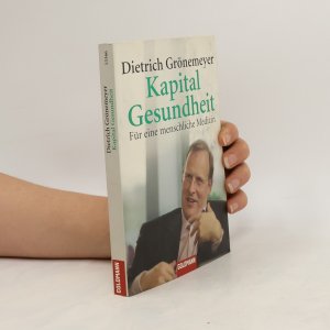 gebrauchtes Buch – Dietrich Grönemeyers – Kapital Gesundheit