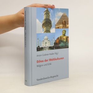 gebrauchtes Buch – Anton Grabner Haider – Ethos der Weltkulturen