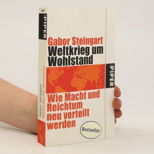 gebrauchtes Buch – Gabor Steingart – Weltkrieg um Wohlstand