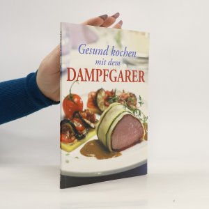 gebrauchtes Buch – Gesund kochen mit dem Dampfgarer