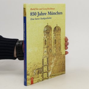 gebrauchtes Buch – Rudolf Ites – 850 Jahre München