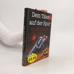 Dem Täter auf der Spur