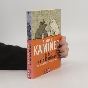 gebrauchtes Buch – Wladimir Kaminer – Ich bin kein Berliner: Ein Reiseführer für faule Touristen