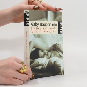 gebrauchtes Buch – Gaby Hauptmann – Ein Liebhaber zuviel ist noch zuwenig