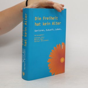 Die Freiheit hat kein Alter