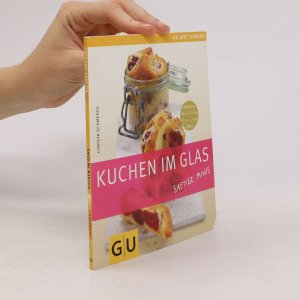 gebrauchtes Buch – Christa Schmedes – Kuchen im Glas. Gu Just Cooking