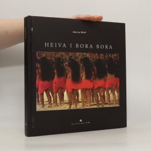 gebrauchtes Buch – Jeal-Luc Peley – Heiva I Bora Bora