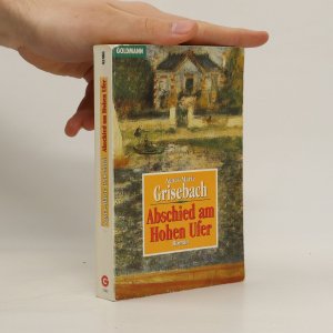 gebrauchtes Buch – Agnes Marie Grisebach – Abschied am hohen Ufer