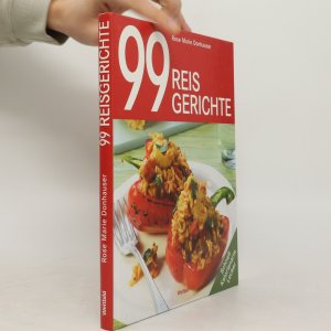 gebrauchtes Buch – Rose Marie Donhauser – 99 Reisgerichte