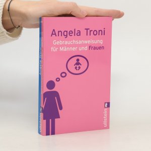 gebrauchtes Buch – Angela Troni – Gebrauchsanweisung für Männer und Frauen