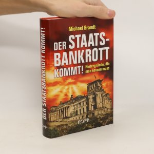 gebrauchtes Buch – Michael Grandt – Der Staatsbankrott kommt!