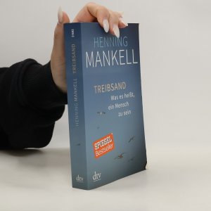 gebrauchtes Buch – Henning Mankell – Treibsand: Was es heißt, ein Mensch zu sein