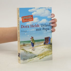 gebrauchtes Buch – Dora Heldt – Urlaub mit Papa: Roman