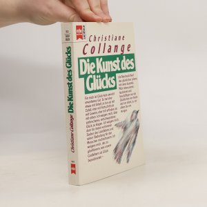 gebrauchtes Buch – Christiane Collange – Die Kunst des Glücks