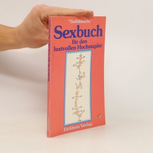 Das Sex-Buch für lustvolle Hochstapler