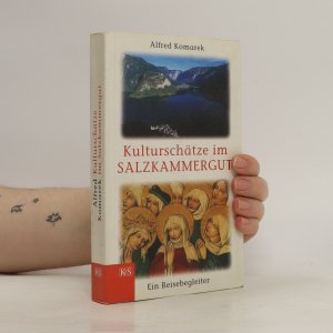 gebrauchtes Buch – Alfred Komarek – Kulturschätze im Salzkammergut