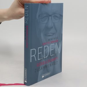 gebrauchtes Buch – Winfried Kretschmann – Reden: Was unsere Gesellschaft zusammenhält. Zusammengestellt und herausgegeben von Michael Kienzle