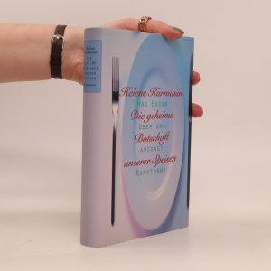 gebrauchtes Buch – Helene Karmasin – Die geheime Botschaft unserer Speisen