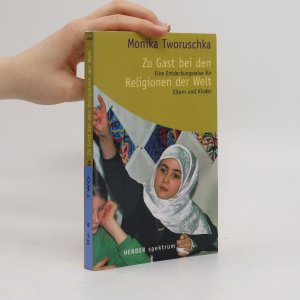 gebrauchtes Buch – Monika Tworuschka – Zu Gast bei den Religionen der Welt