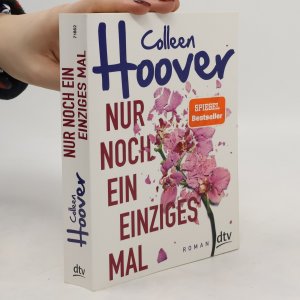 gebrauchtes Buch – Colleen Hoover – Nur noch ein einziges Mal