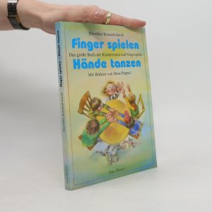 gebrauchtes Buch – Dorothe e. Kreusch Jacob – Finger spielen - Hände tanzen