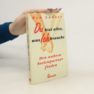 gebrauchtes Buch – Bob Lancer – Du bist alles, was ich brauche