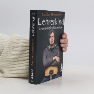 gebrauchtes Buch – Bastian Bielendorfer – Lehrerkind : lebenslänglich Pausenhof