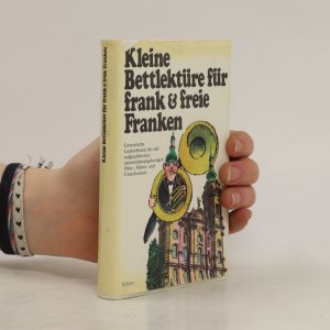 Kleine Bettlektüre für franke & [und] freie Franken