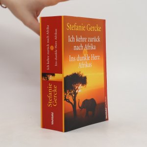 gebrauchtes Buch – Stefanie Gercke – Ich kehre zurück nach Afrika