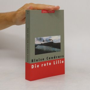 gebrauchtes Buch – Blaise Cendrars – Die rote Lilie