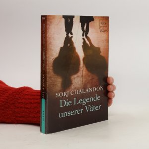 gebrauchtes Buch – Sorj Chalandon – Die Legende unserer Väter: Roman