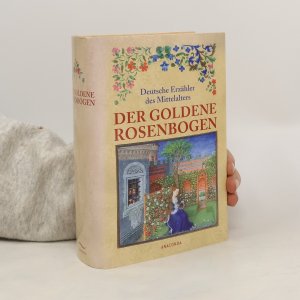 Der goldene Rosenbogen