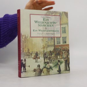 gebrauchtes Buch – Charles Dickens – Ein Weihnachtsmärchen & ein @Weihnachtsbaum