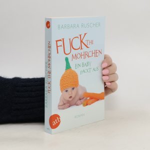 gebrauchtes Buch – Barbara Ruscher – Fuck the Möhrchen