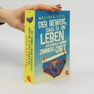 gebrauchtes Buch – Melissa Keil – Der Beweis, dass es ein Leben außerhalb meines Zimmers gibt